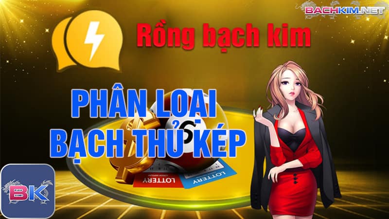 Phân loại bạch thủ kép