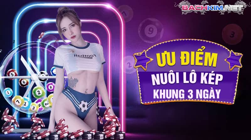 Ưu điểm khi nuôi lô khung 3 ngày dạng kép