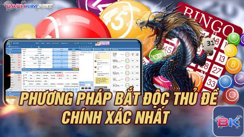 Phương pháp bắt độc thủ đề kép chuẩn xác