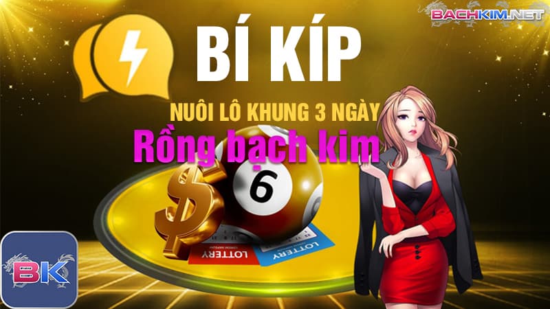 Bí kíp nuôi khung 3 ngày lô kép hiệu quả ít người biết