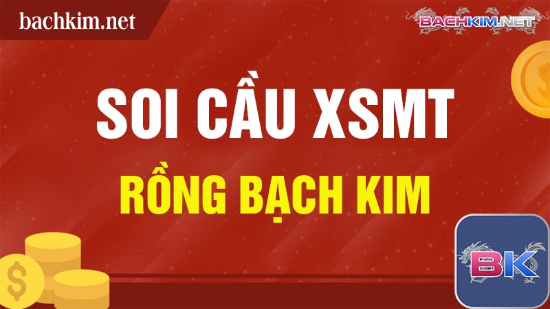 Soi cầu xsmt Rồng Bạch Kim theo giải đặc biệt