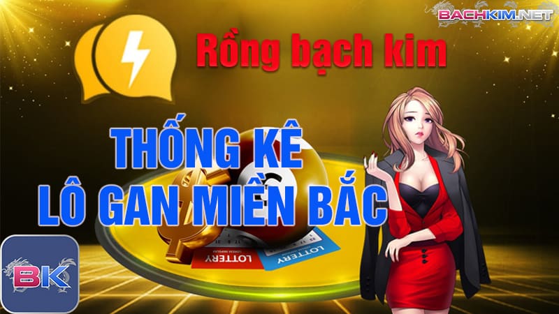 Thống kê lô gan Miền Bắc