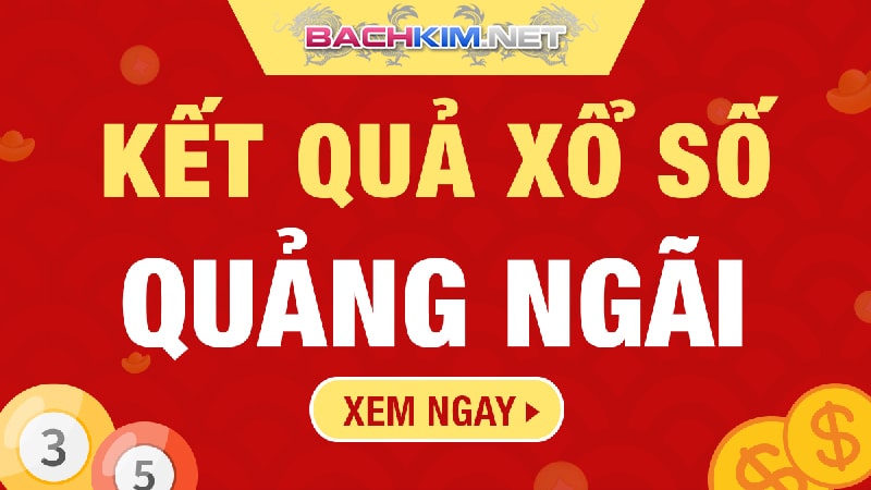 Tại sao nên anh em nên tham chơi chơi xổ số Quảng Ngãi