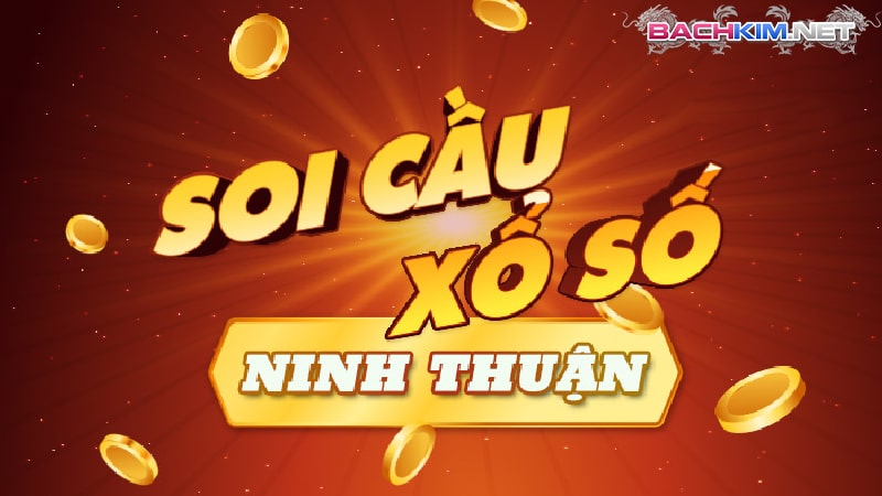 Phương pháp soi cầu bạch thủ Ninh Thuận