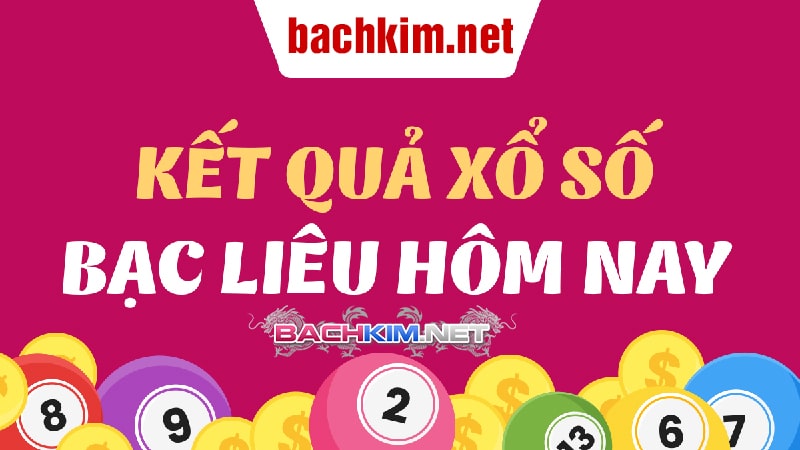 Thống kê xổ số Bạc Liêu tuần rồi chuẩn nhất