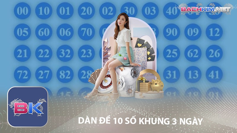 Dàn đề 10 số khung 3 ngày