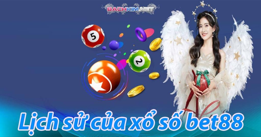 Lịch sử của xổ số bet88