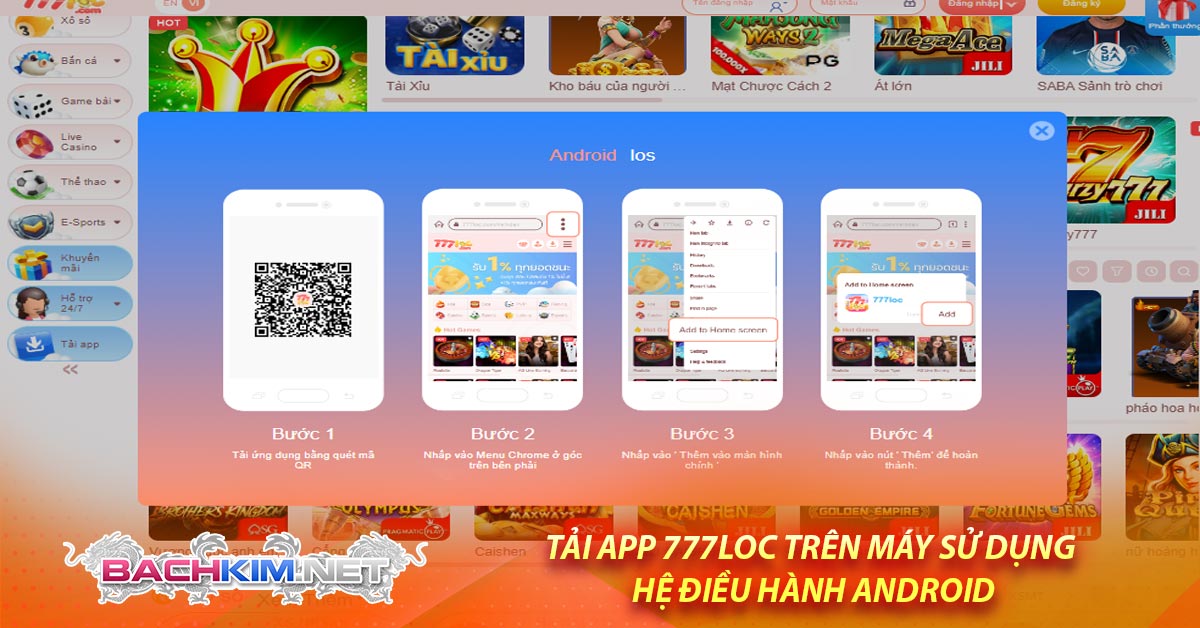 Tải app 777loc trên máy sử dụng hệ điều hành Android