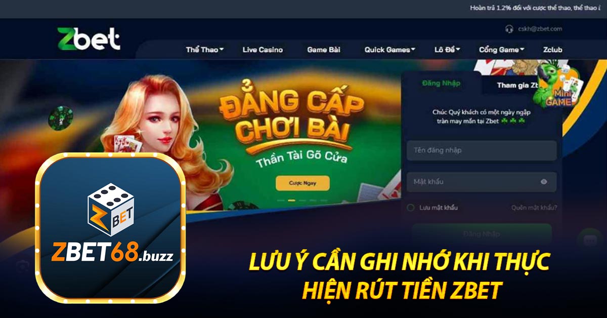 Lưu ý cần ghi nhớ khi thực hiện rút tiền zbet