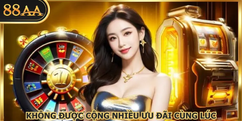 Không được cộng dồn nhiều ưu đãi để tránh vi phạm điều khoản 