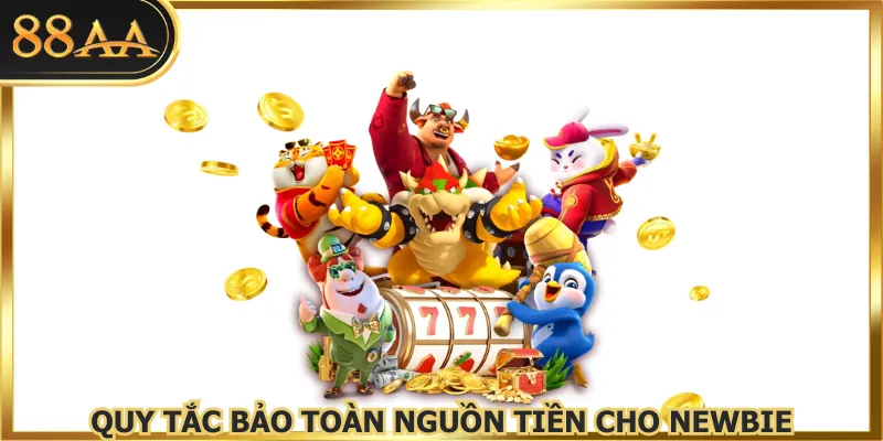 Quy tắc bảo toàn nguồn tiền cho newbie