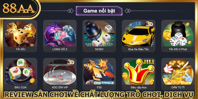 Review sân chơi về chất lượng trò chơi, dịch vụ